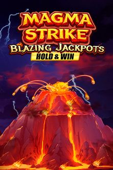 Magma Strike Blazing Jackpots